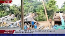 Luar Biasa, PETI di Nanga Suhaid Kembali Beroperasi dan Semakin Merajalela